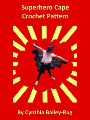 cover image of Superhero Cape Crochet Pattern